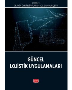 Güncel Lojistik Uygulamaları