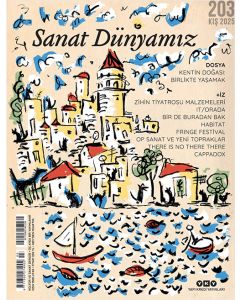 Sanat Dünyamız 203 - Kış 2025