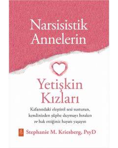 Narsisistik Annelerin Yetişkin Kızları