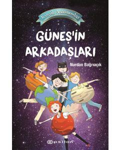 Küçük Astronomlar 3 - Güneş'in Arkadaşları