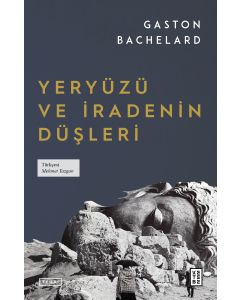 Yeryüzü ve İradenin Düşleri