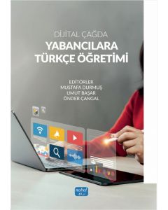 Dijital Çağda Yabancılara Türkçe Öğretimi