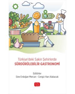 Türkiye’deki Sakin Şehirlerde Sürdürülebilir Gastronomi