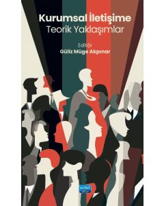 Kurumsal İletişime Teorik Yaklaşımlar