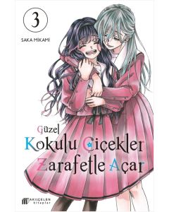 Güzel Kokulu Çiçekler Zarafetle Açar Cilt-3
