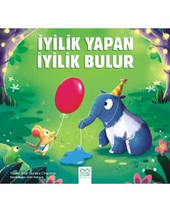 İyilik Yapan İyilik Bulur