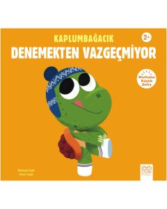 Kaplumbağacık Denemekten Vazgeçmiyor