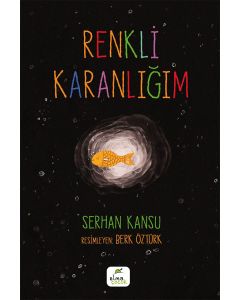 Renkli Karanlığım