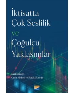 İktisatta Çok Seslilik ve Çoğulcu Yaklaşımlar 