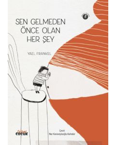 Sen Gelmeden Önce Olan Her Şey