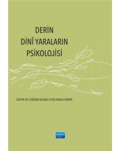 Derin Dinî Yaraların Psikolojisi
