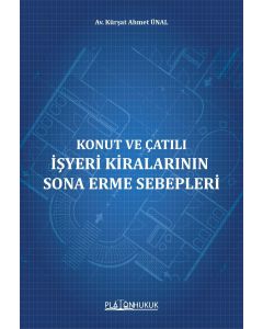 Konut ve Çatılı İşyeri Kiralarının Sona Erme Sebepleri