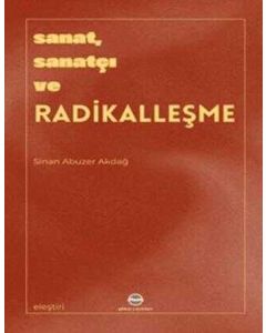 Sanat Sanatçı ve Radikalleşme