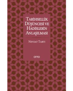 Tarihsellik Düşüncesi ve Hadislerin Anlaşılması