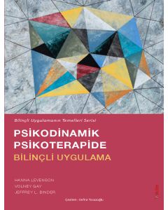Psikodinamik Psikoterapide Bilinçli Uygulama