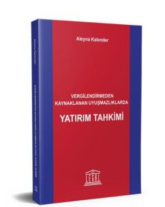 Vergilendirmeden Kaynaklanan Uyuşmazlıklarda Yatırım Tahkimi 