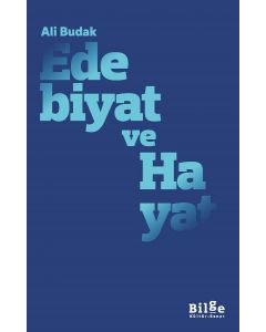 Edebiyat ve Hayat