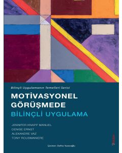 Motivasyonel Görüşmede Bilinçli Uygulama