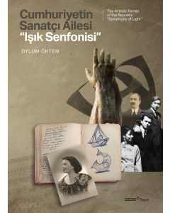 Cumhuriyetin Sanatçı Ailesi - “Işık Senfonisi”