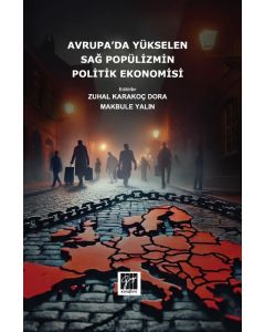 Avrupa’da Yükselen Sağ Popülizmin Politik Ekonomisi