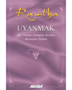 Uyanmak - Bir Üstadın Dönüşüm Yaratan Rüyasının Öyküsü