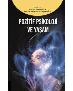 Pozitif Psikoloji ve Yaşam