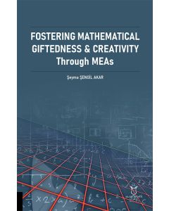 Fostering Mathematical Giftedness & Creativity Through MEAs