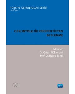Gerontolojik Perspektiften Beslenme