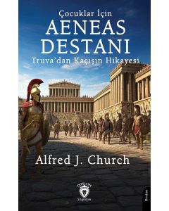 Çocuklar İçin Aeneas Destanı 