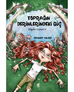 Toprağın Derinlerindeki Güç - Bilgeler Zamanı 2