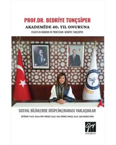 Prof.Dr. Bedriye Tunçsiper - Akademide 40. Yıl Onuruna 