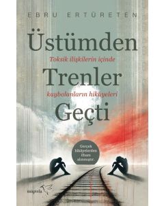 Üstümden Trenler Geçti