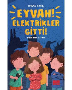 Eyvah Elektrikler Gitti !
