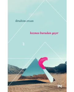 Kozmos Buradan Geçer