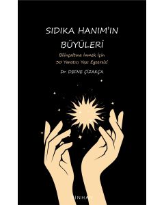 Sıdıka Hanım’ın Büyüleri