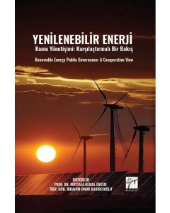 Yenilenebilir Enerji Kamu Yönetişimi: Karşılaştırmalı Bir Bakış
