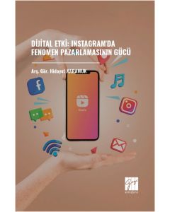 Dijital Etki - Instagram'da Fenomen Pazarlamasının Gücü