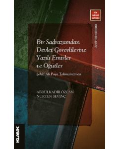 Bir Sadrazamdan Devlet Görevlilerine Yazılı Emirler ve Öğütler