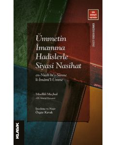 Ümmetin İmamına Hadislerle Siyasi Nasihat