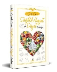 Sağlıklı Hayat ve Diyet Günlüğü (Ciltli)