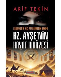 Hz. Ayşe'nin Hayat Hikayesi