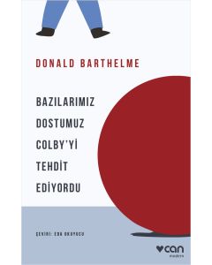 Bazılarımız Dostumuz Colby’yi Tehdit Ediyordu