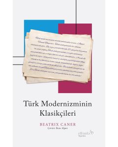 Türk Modernizminin Klasikçileri