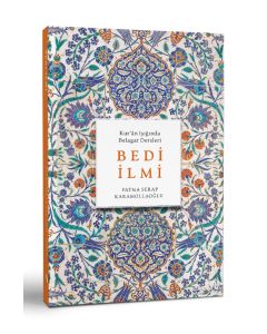 Bedi İlmi - Kur’ân Işığında Belagat Dersleri  