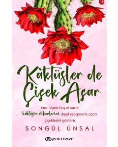 Kaktüsler de Çiçek Açar 