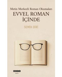 Metin Merkezli Roman Okumaları - Evvel Roman içinde
