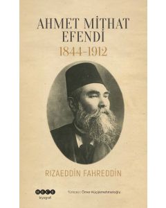 Ahmet Mithat Efendi 1844-1912