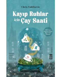 Kayıp Ruhlar İçin Çay Saati