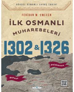 İlk Osmanlı Muharebeleri Bafeus 1302 & Pelekanon 1326