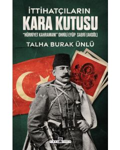 İttihatçıların Kara Kutusu